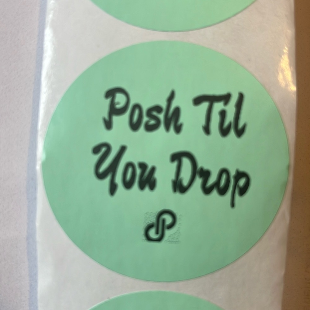 Hand Crafted 2” (50) Posh Til You Drop Stickers NIP